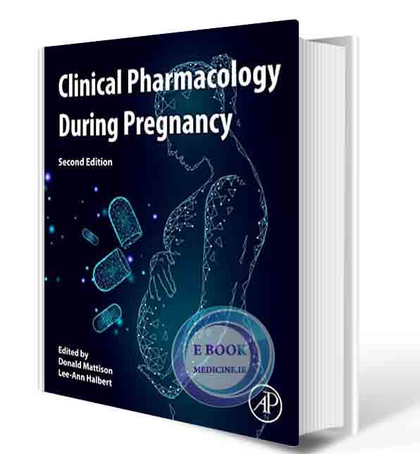 دانلود کتابClinical Pharmacology During Pregnancy 2nd  2021(ORIGINAL PDF)